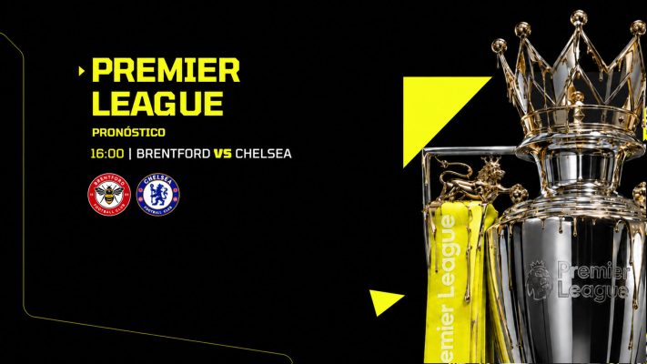 Brentford vs Chelsea: hora, previa, bajas y estadísticas de un partidazo en Londres 🔥⚽